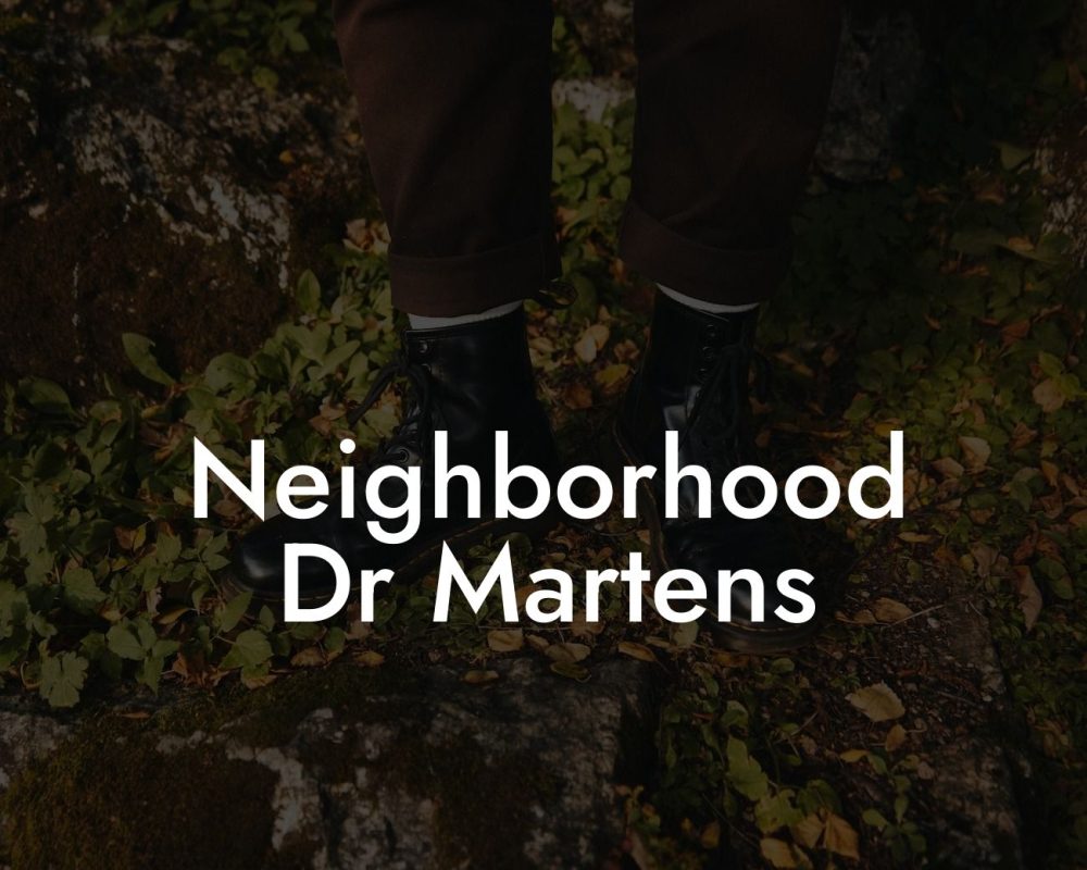 Neighborhood Dr Martens