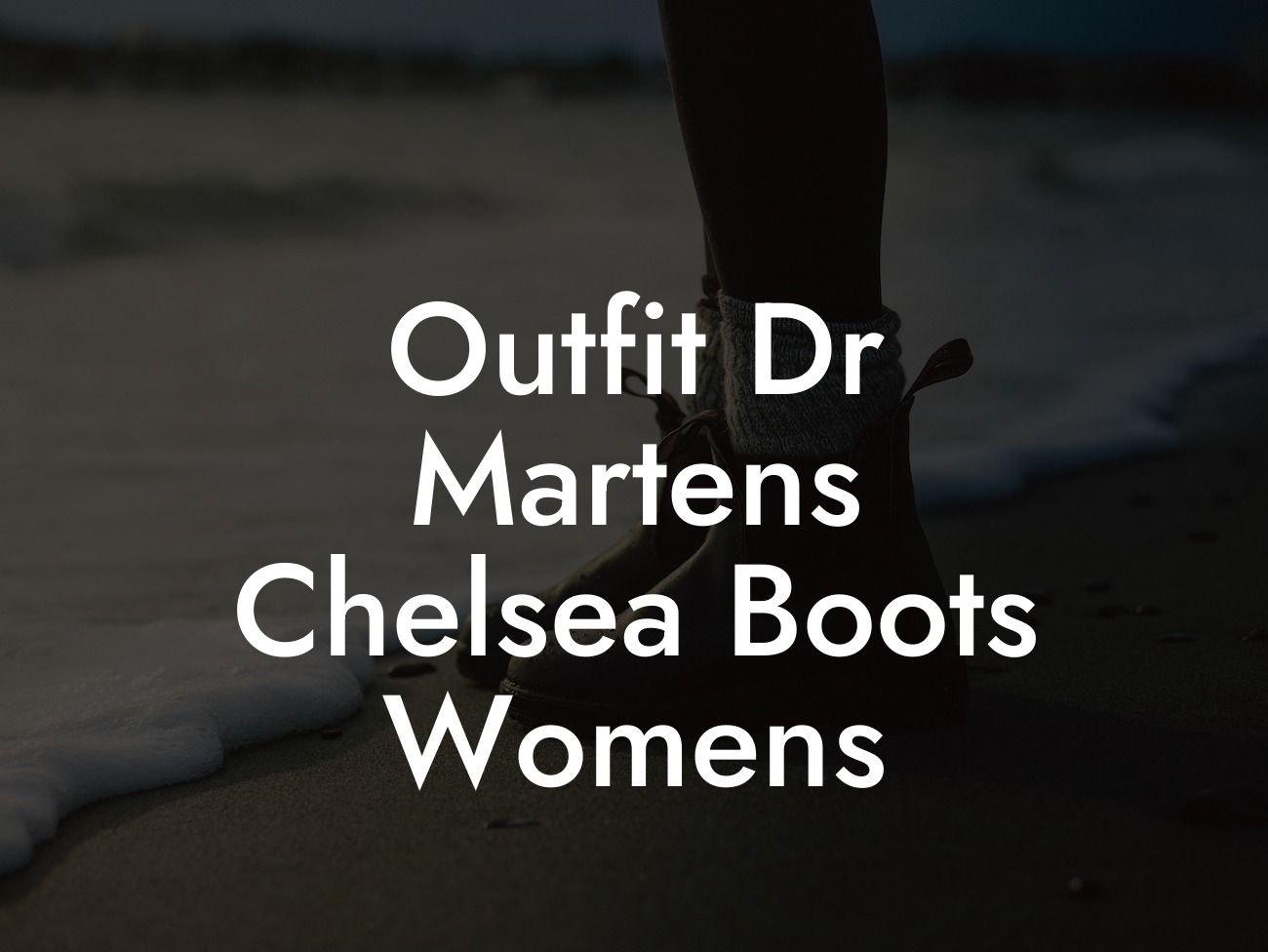 Outfit Dr Martens Chelsea Boots Womens