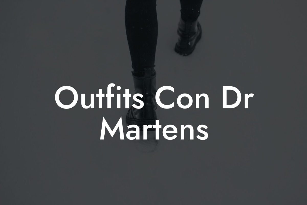 Outfits Con Dr Martens