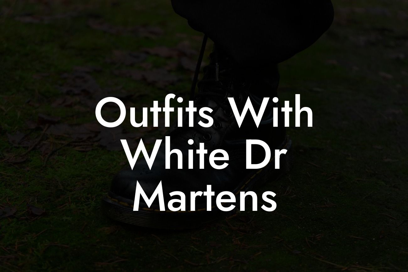 Outfits With White Dr Martens