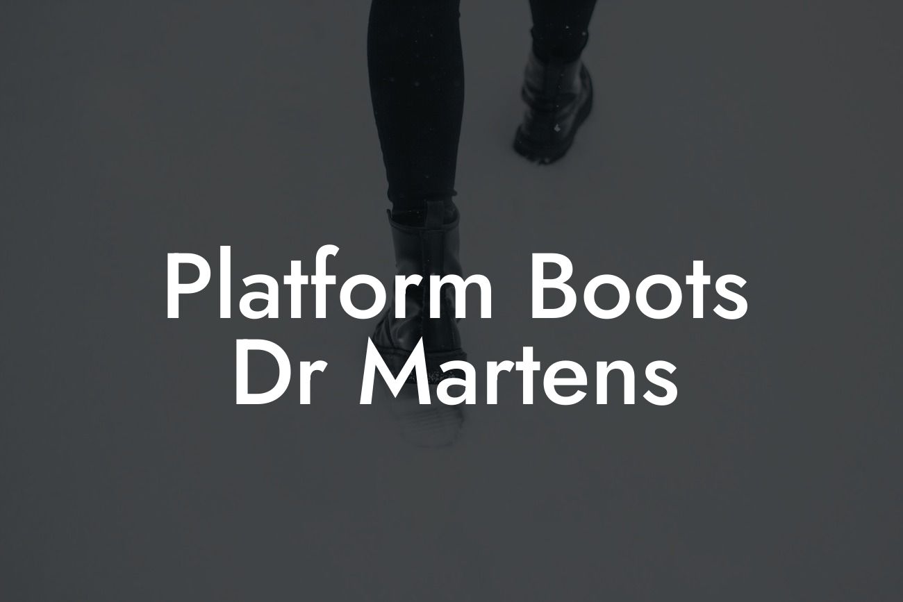 Platform Boots Dr Martens