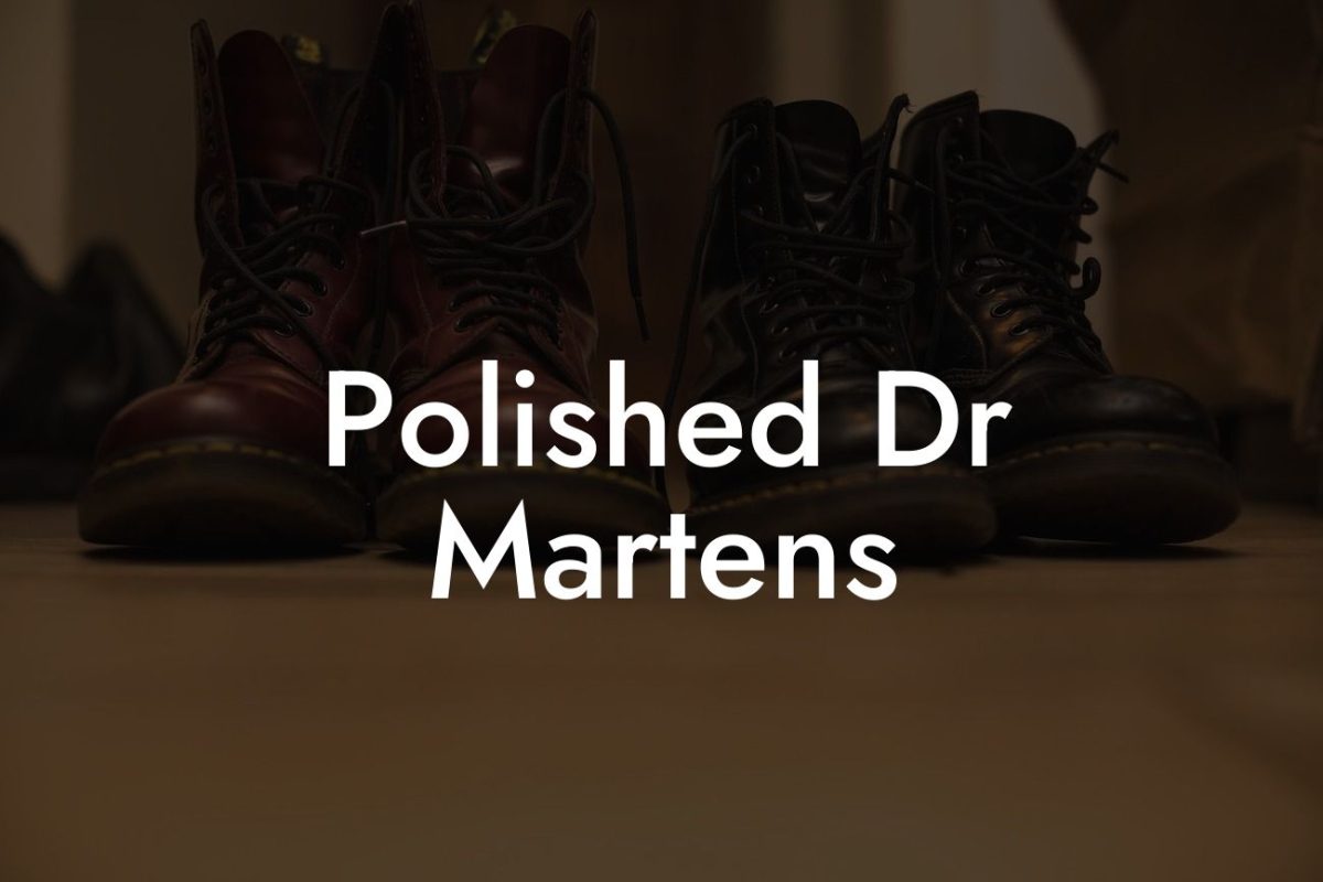 Polished Dr Martens