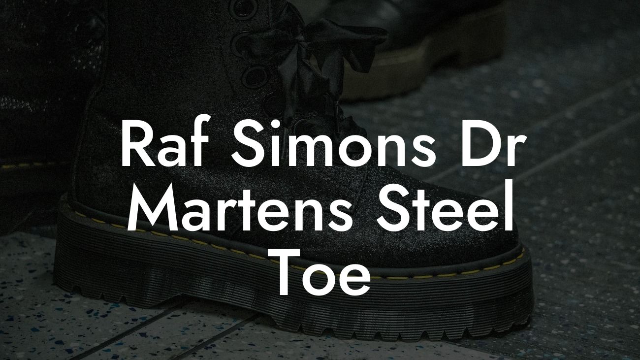 Raf Simons Dr Martens Steel Toe