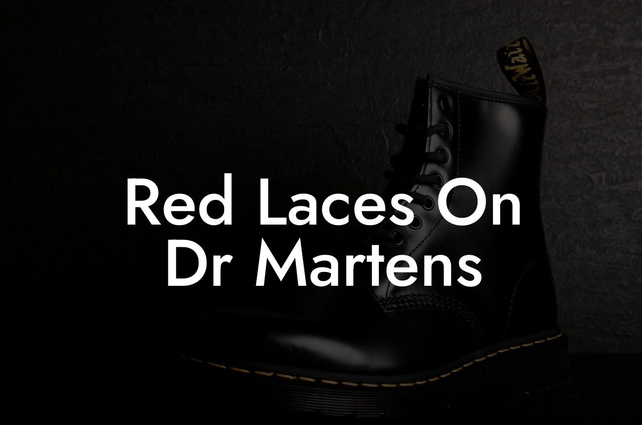 Red Laces On Dr Martens