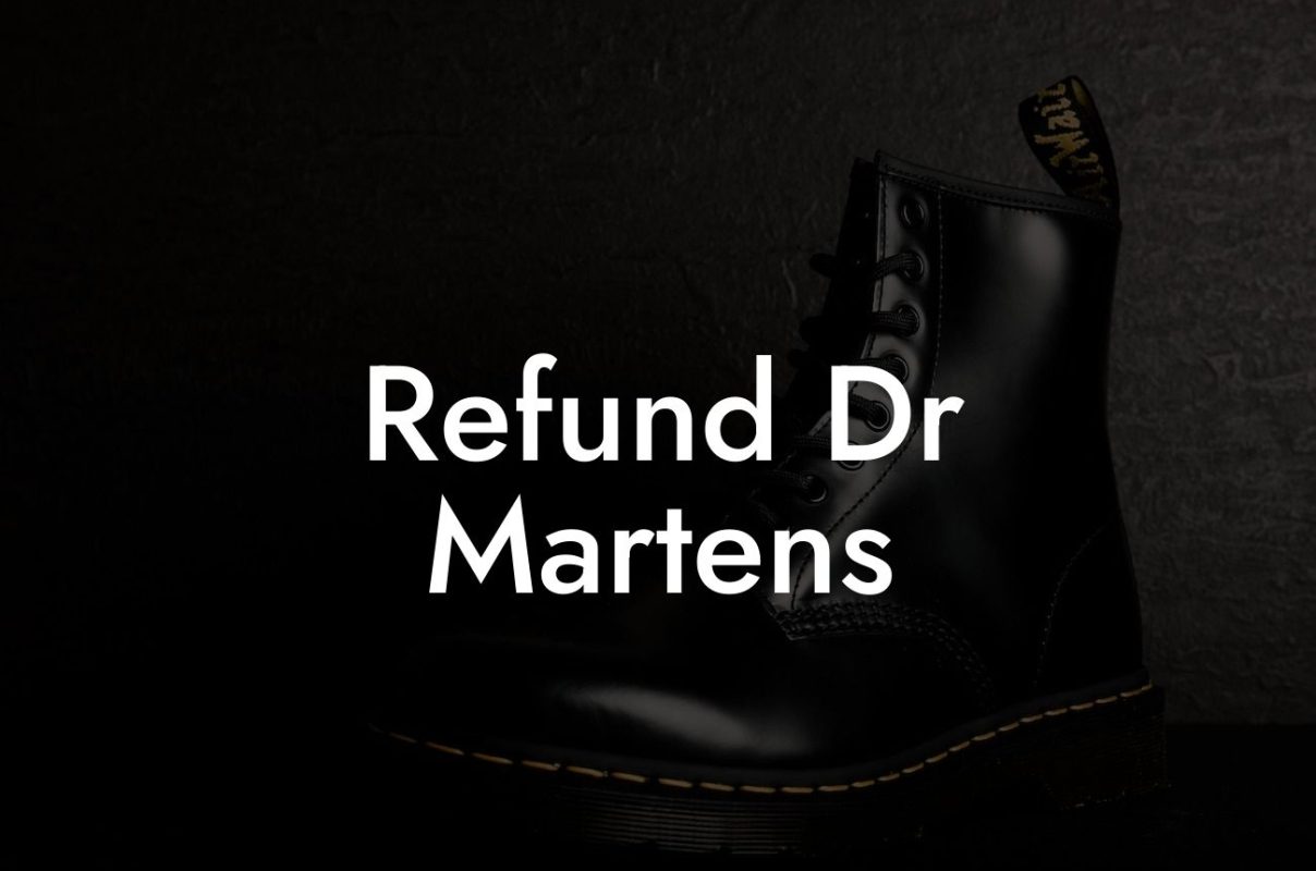 Refund Dr Martens