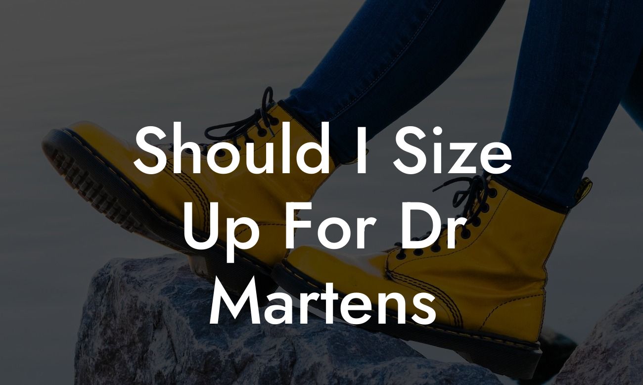 Should I Size Up For Dr Martens