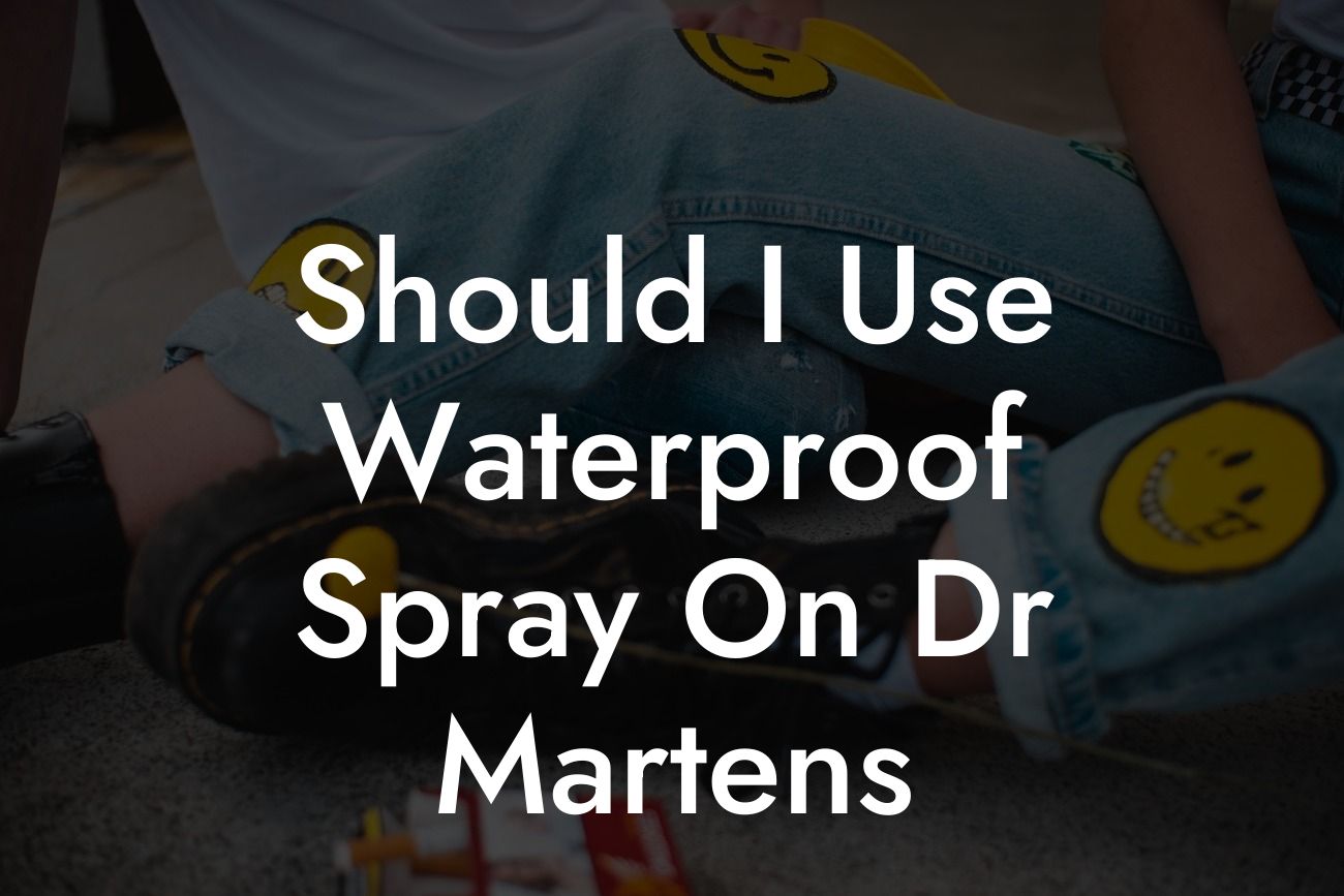 Should I Use Waterproof Spray On Dr Martens