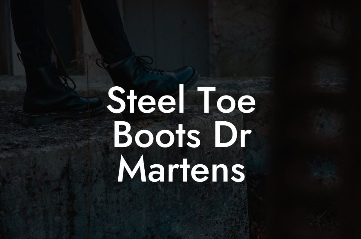 Steel Toe Boots Dr Martens