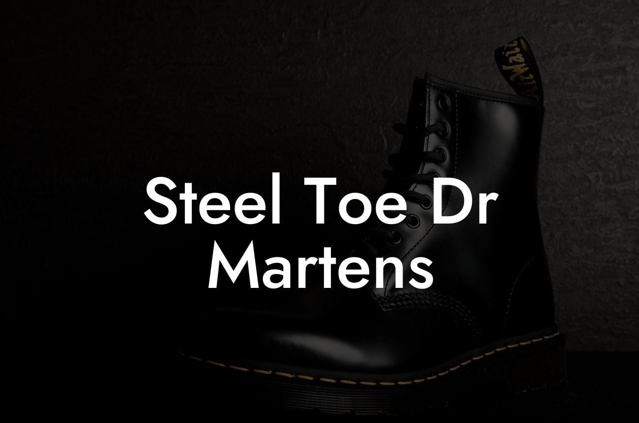 Steel Toe Dr Martens