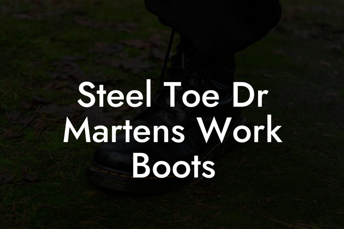 Steel Toe Dr Martens Work Boots