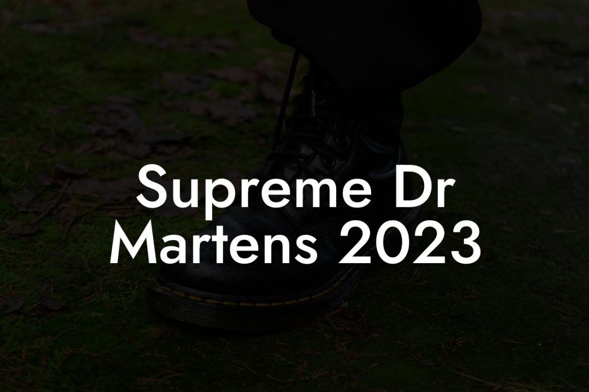 Supreme Dr Martens 2023