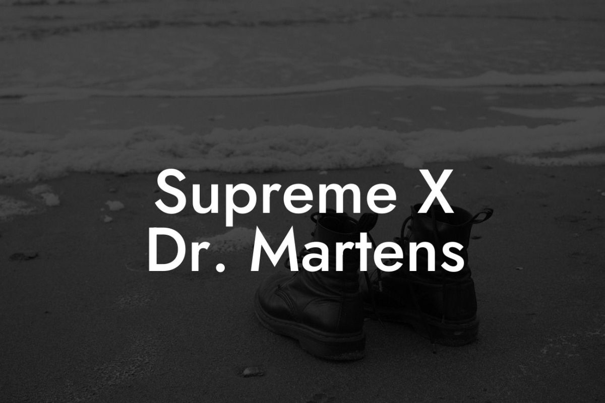 Supreme X Dr. Martens