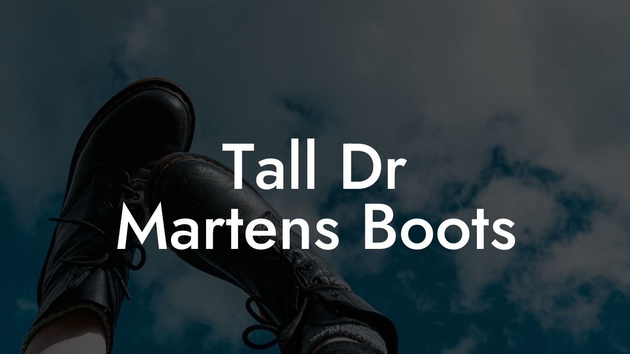 Tall Dr Martens Boots