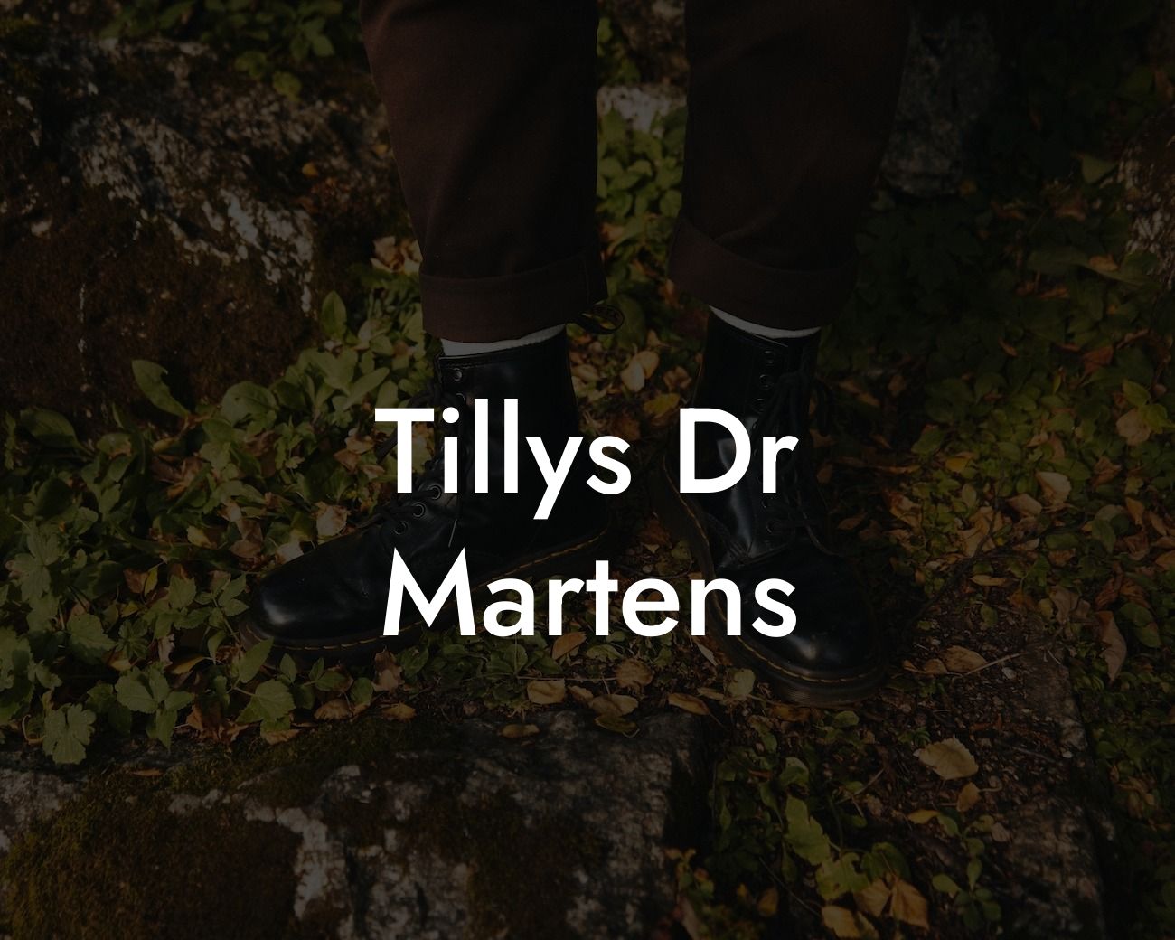 Tillys Dr Martens