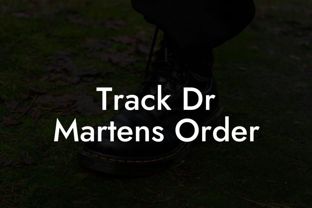 Track Dr Martens Order