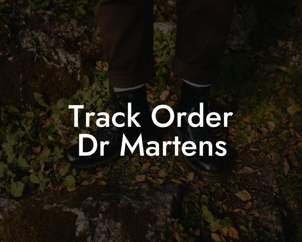 Track Order Dr Martens