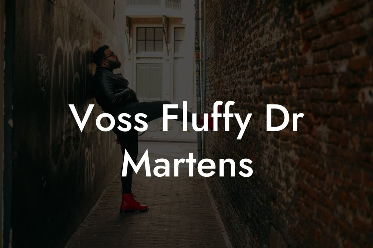 Voss Fluffy Dr Martens