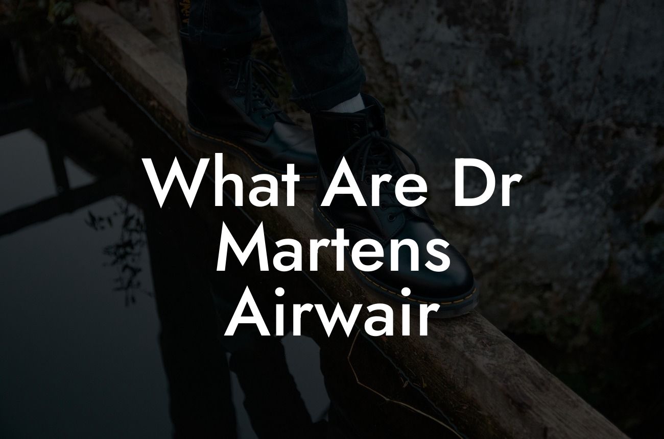 What Are Dr Martens Airwair