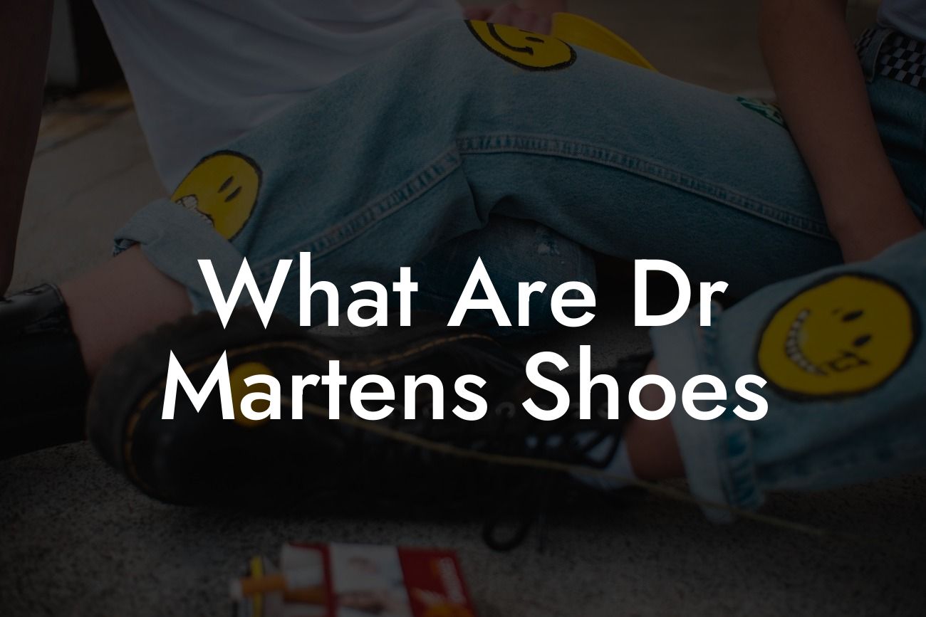 What Are Dr Martens Shoes