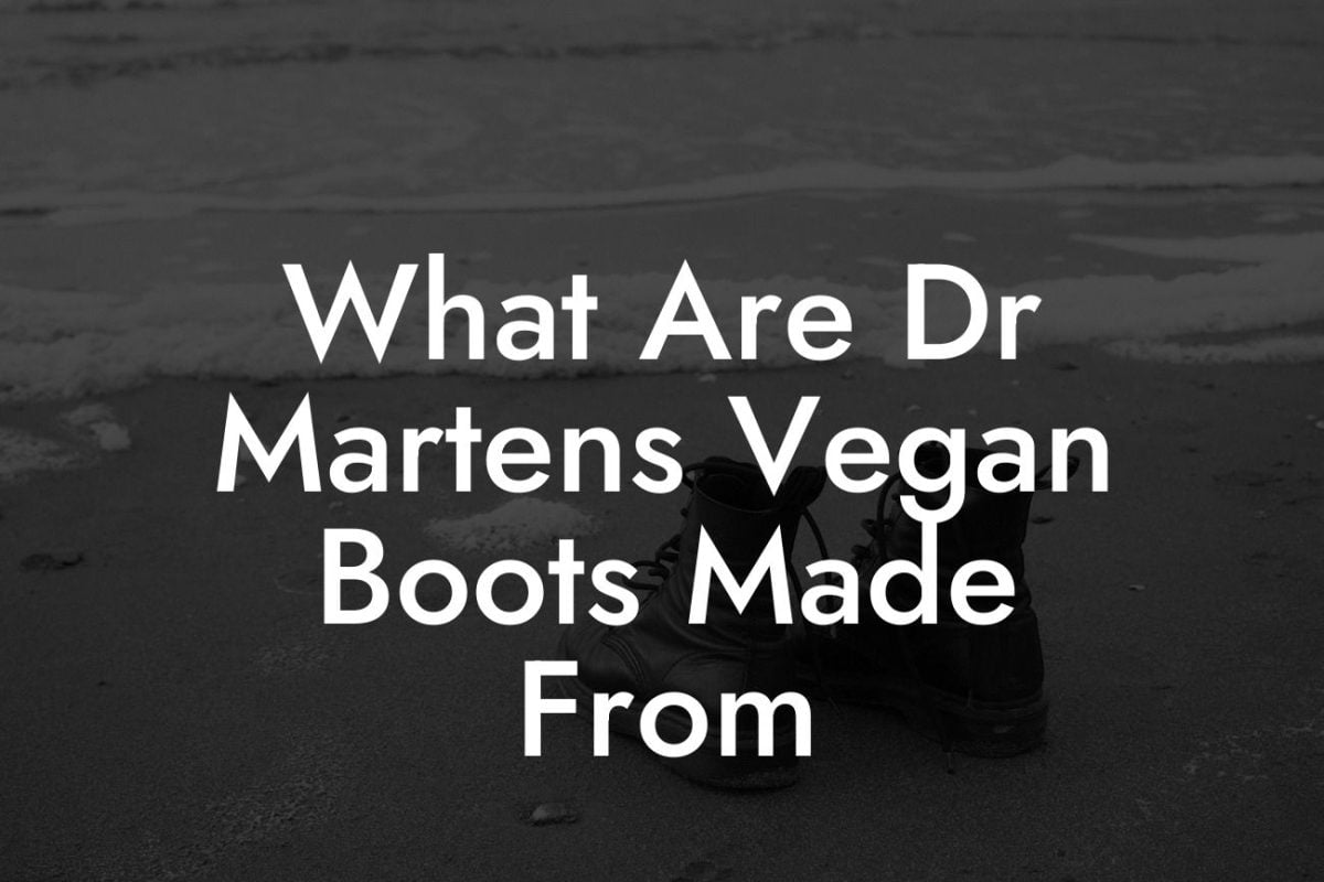 What Are Dr Martens Vegan Boots Made From