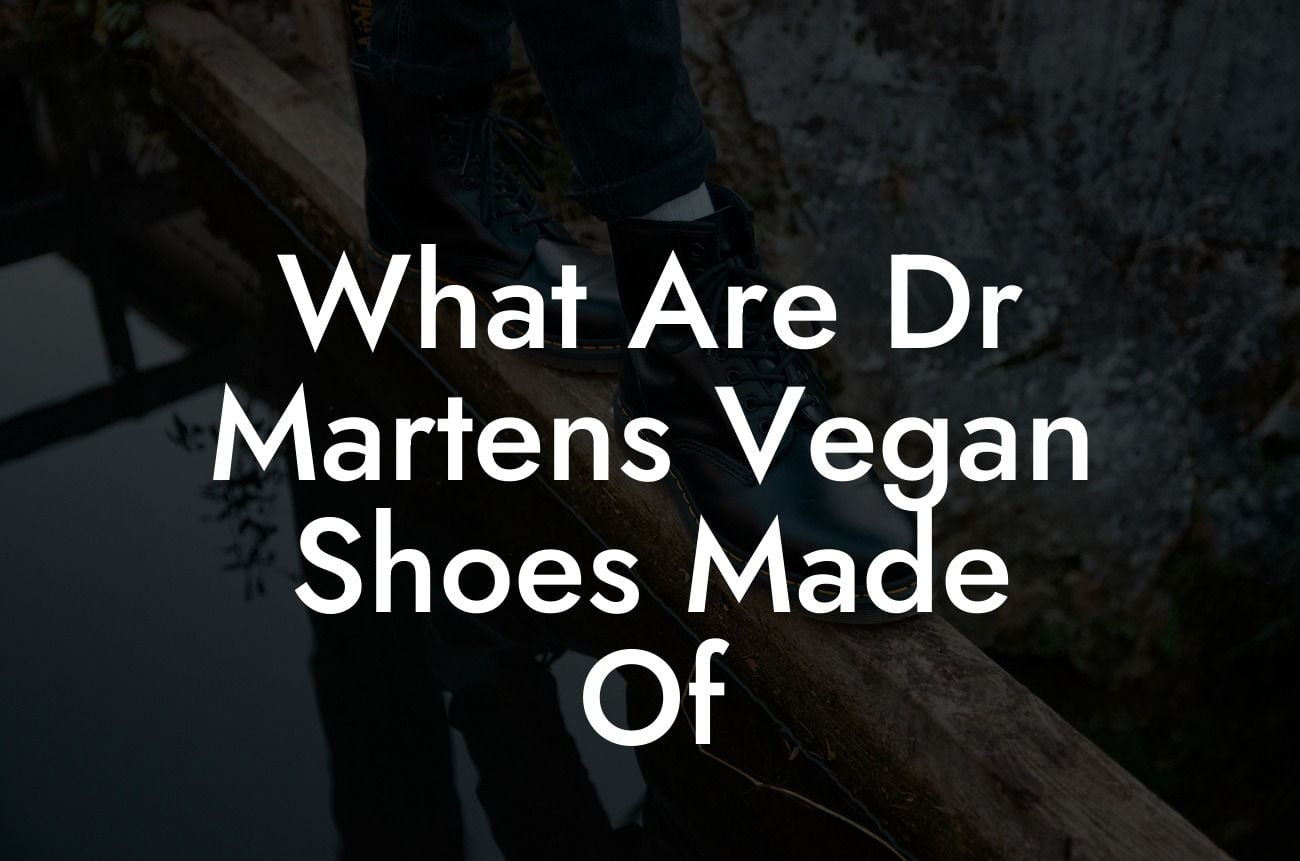 What Are Dr Martens Vegan Shoes Made Of