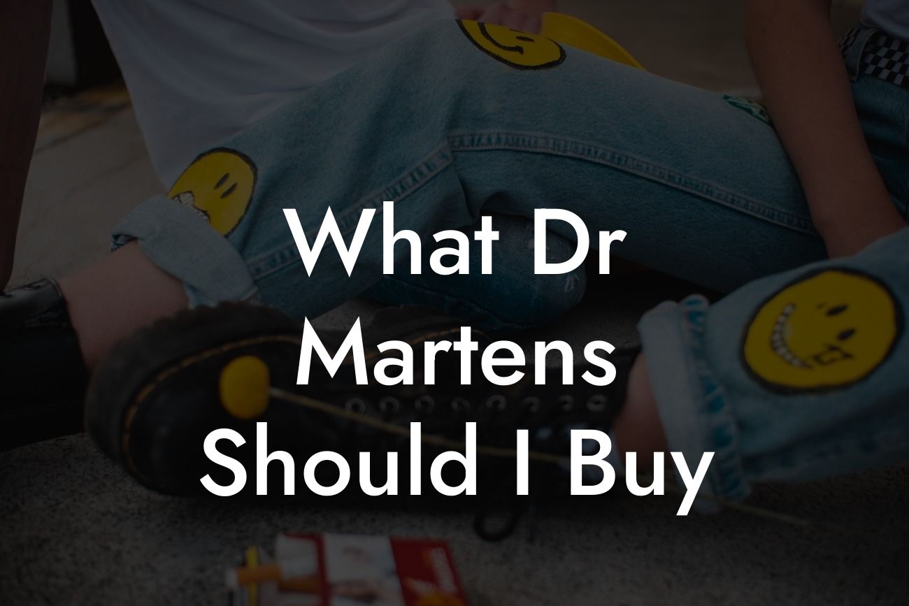 What Dr Martens Should I Buy