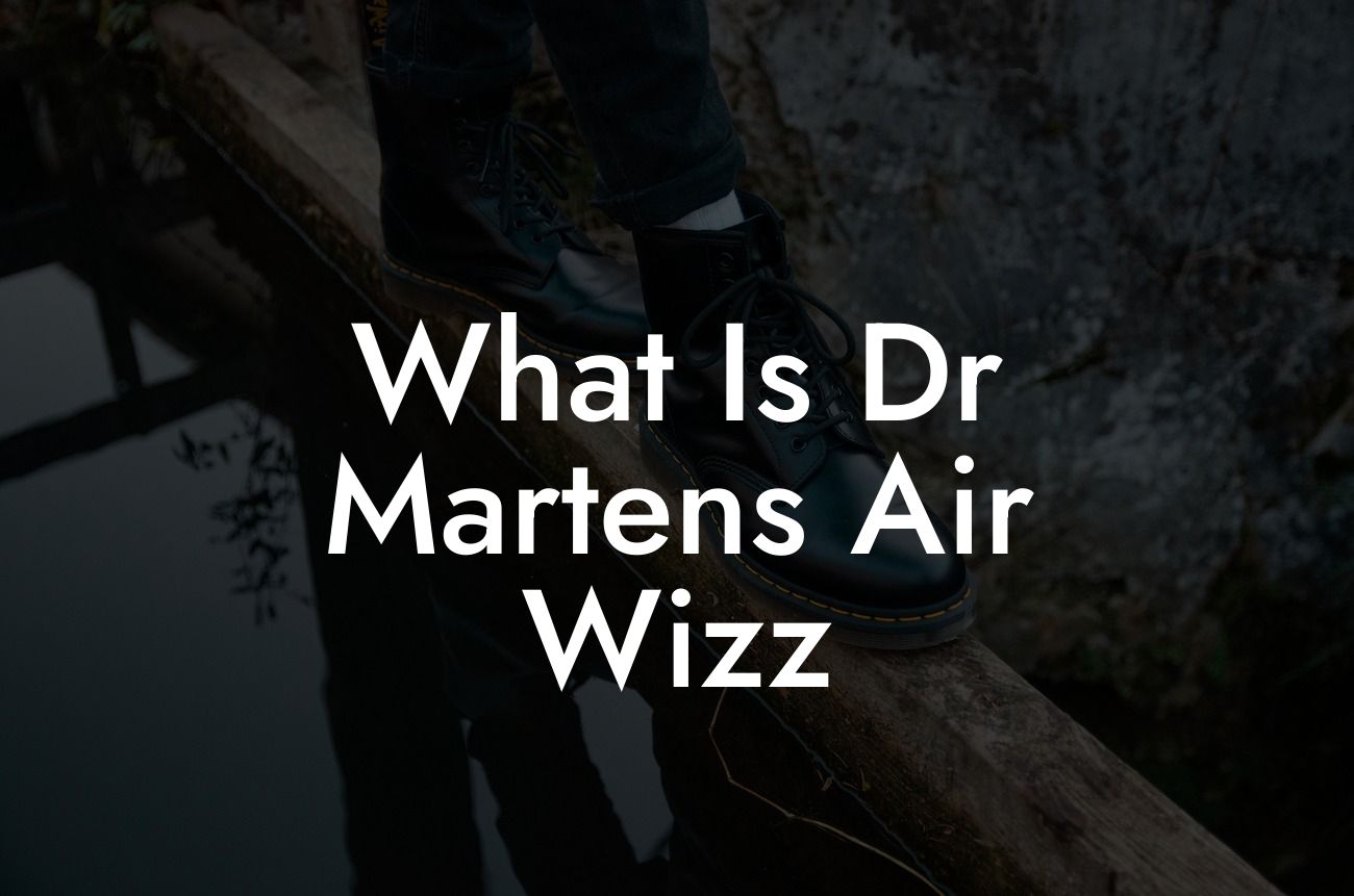 What Is Dr Martens Air Wizz