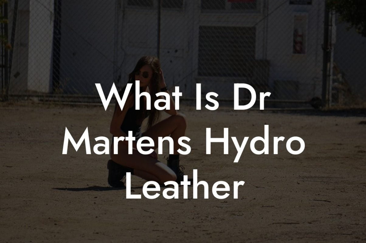 What Is Dr Martens Hydro Leather