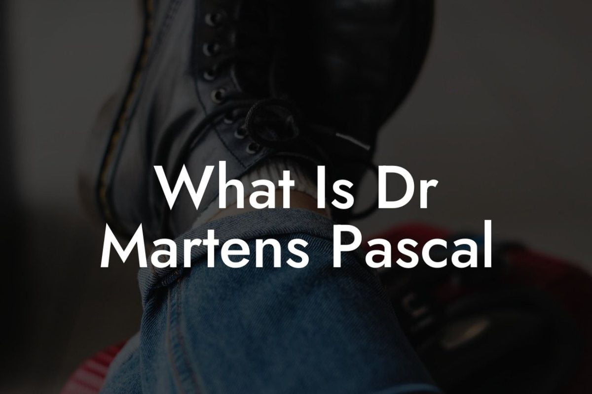 What Is Dr Martens Pascal