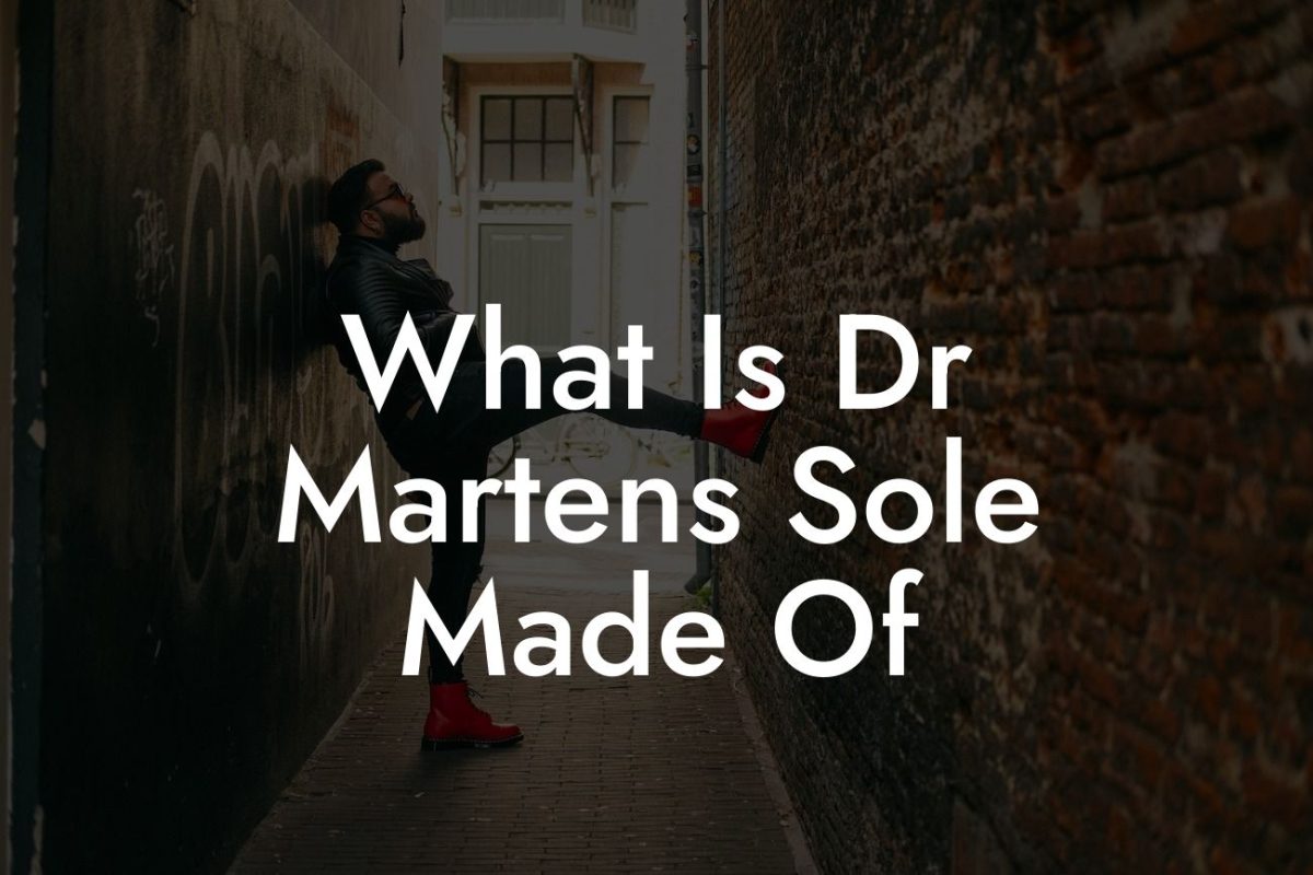 What Is Dr Martens Sole Made Of