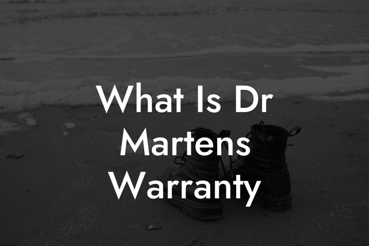 What Is Dr Martens Warranty