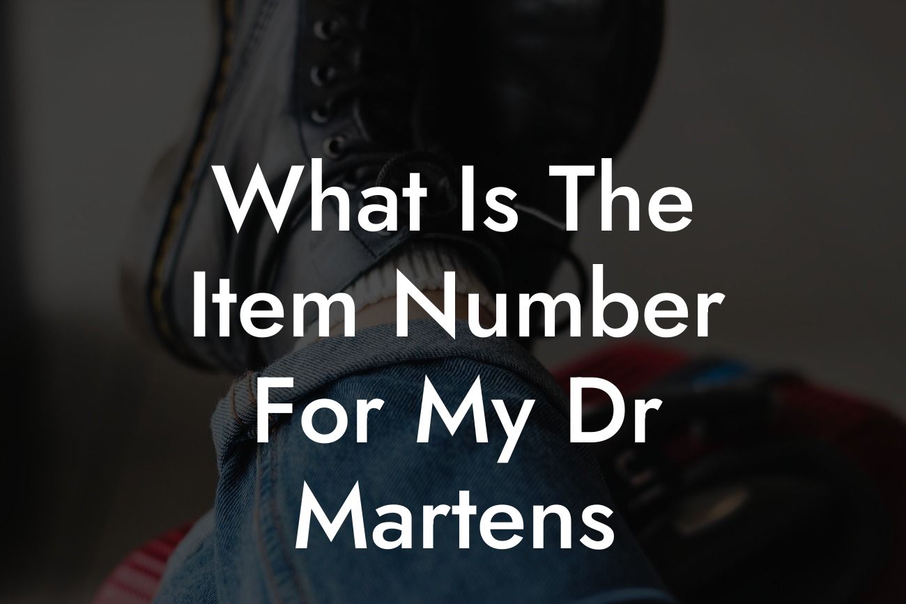 What Is The Item Number For My Dr Martens