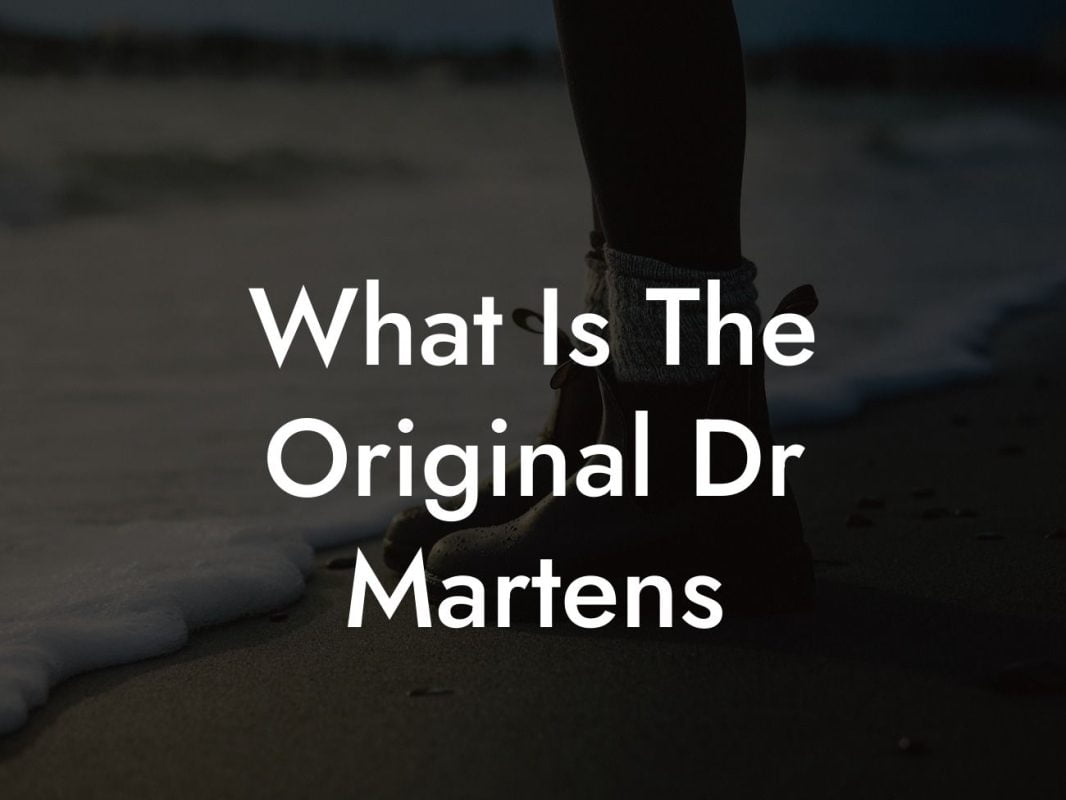 What Is The Original Dr Martens