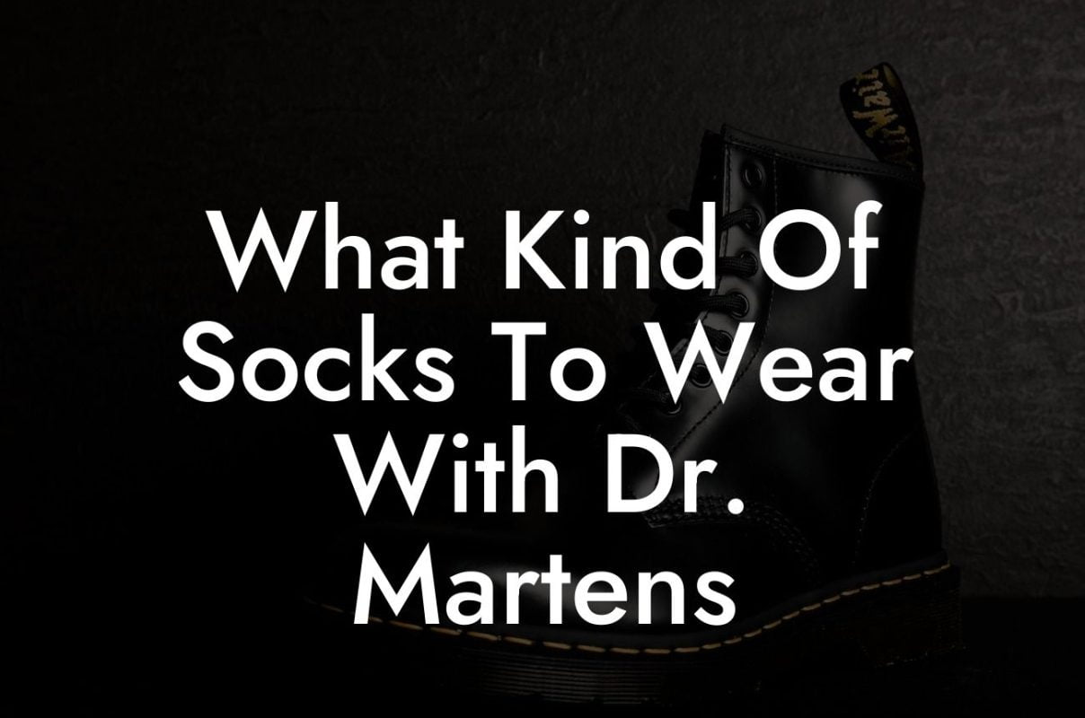 What Kind Of Socks To Wear With Dr Martens