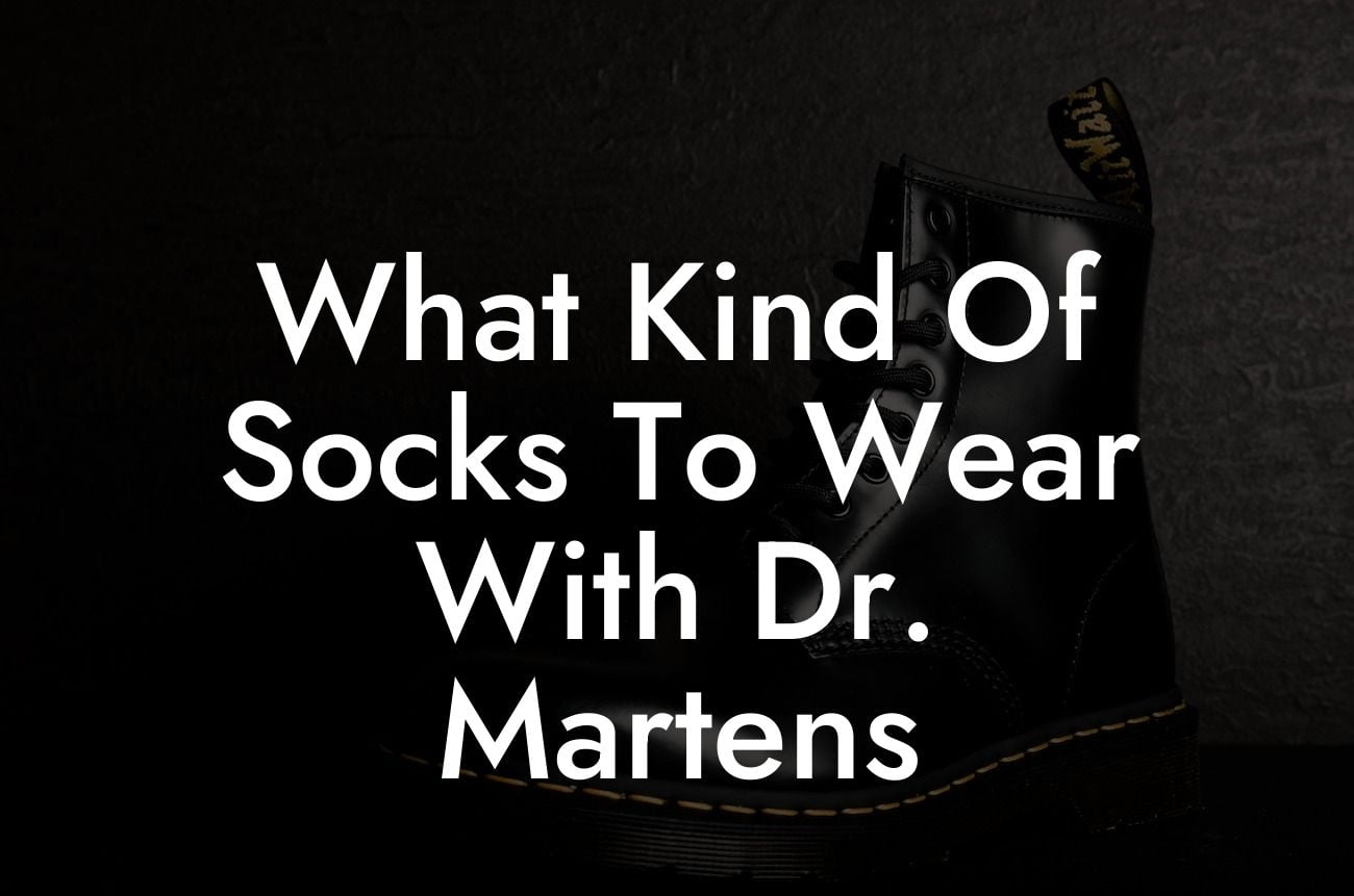 What Kind Of Socks To Wear With Dr. Martens