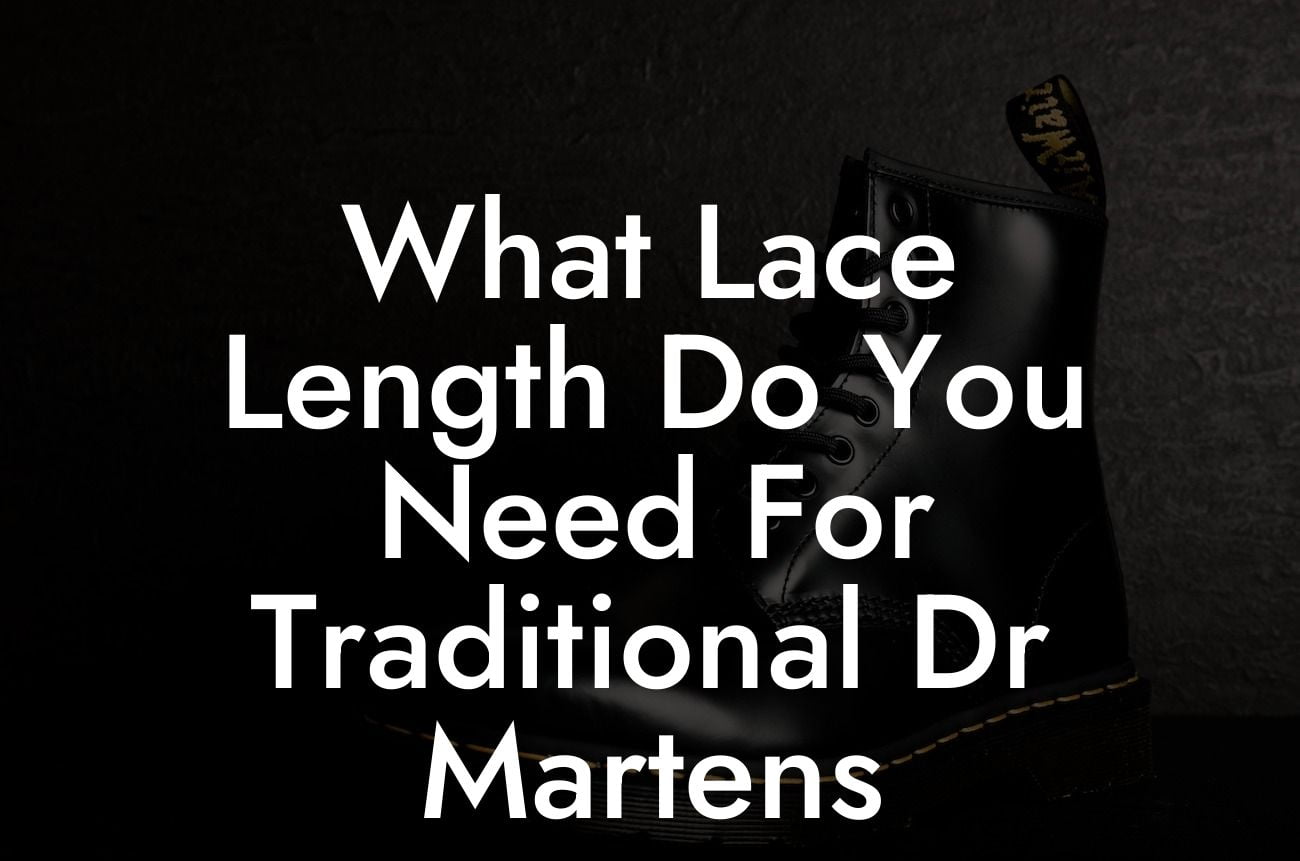 What Lace Length Do You Need For Traditional Dr Martens