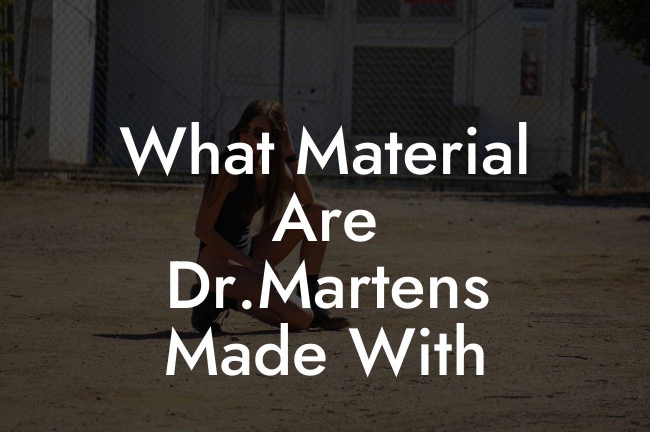 What Material Are Dr.Martens Made With