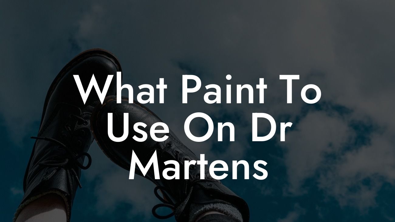 What Paint To Use On Dr Martens
