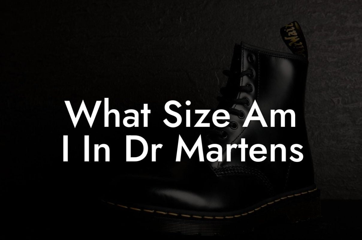 What Size Am I In Dr Martens