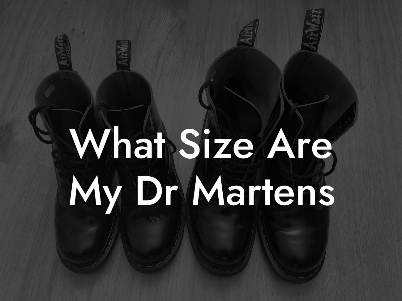 What Size Are My Dr Martens