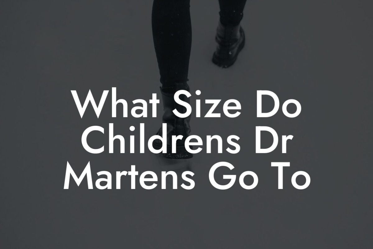 What Size Do Childrens Dr Martens Go To
