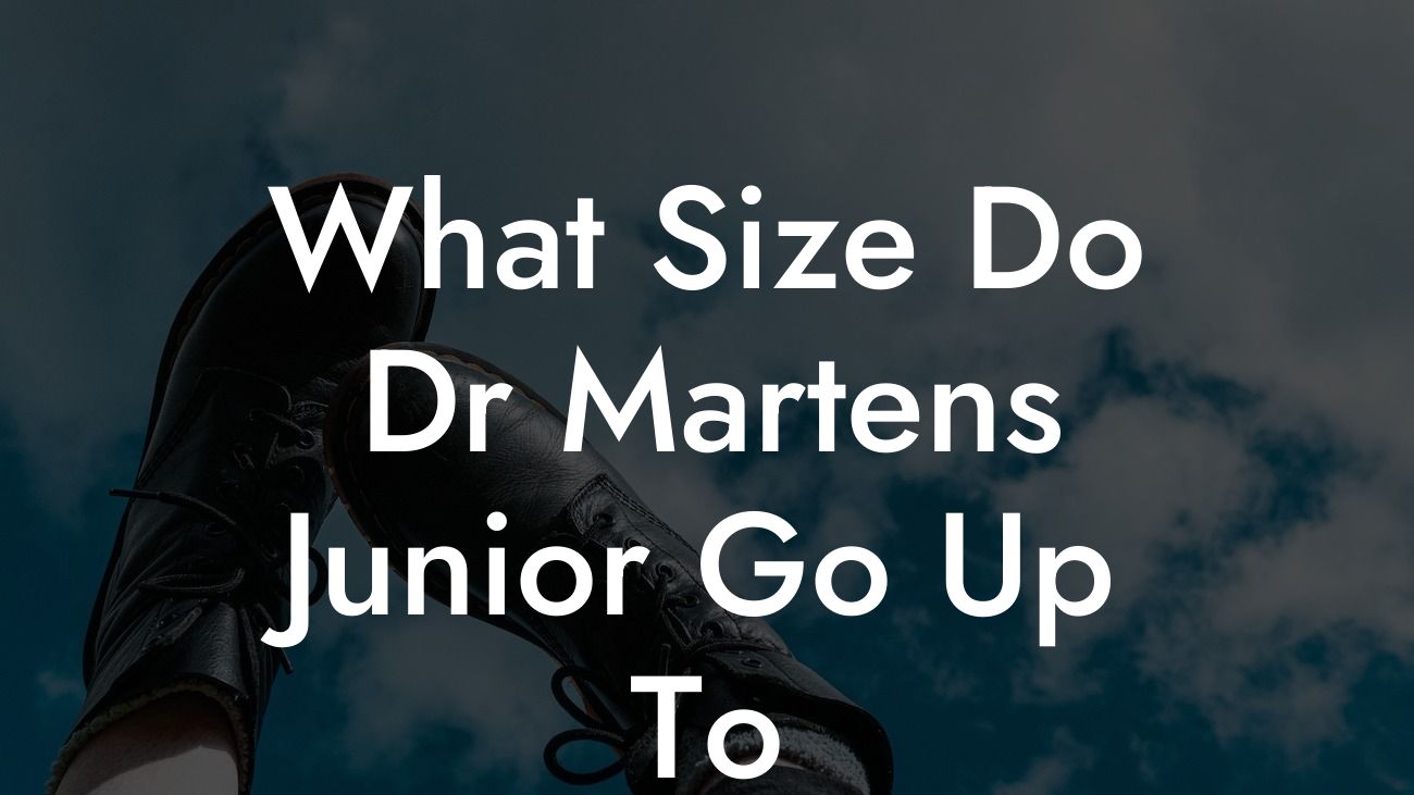 What Size Do Dr Martens Junior Go Up To