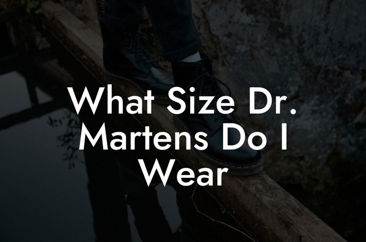 What Size Dr. Martens Do I Wear