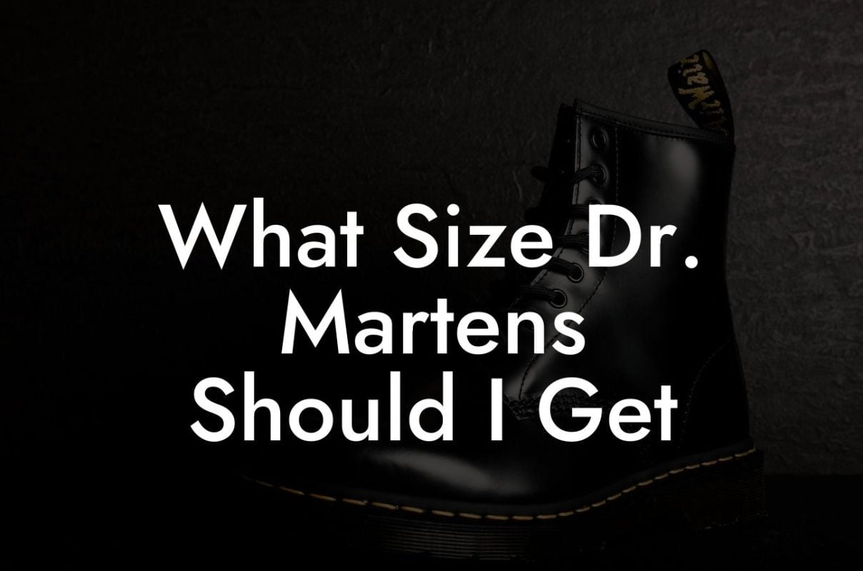 What Size Dr Martens Should I Get