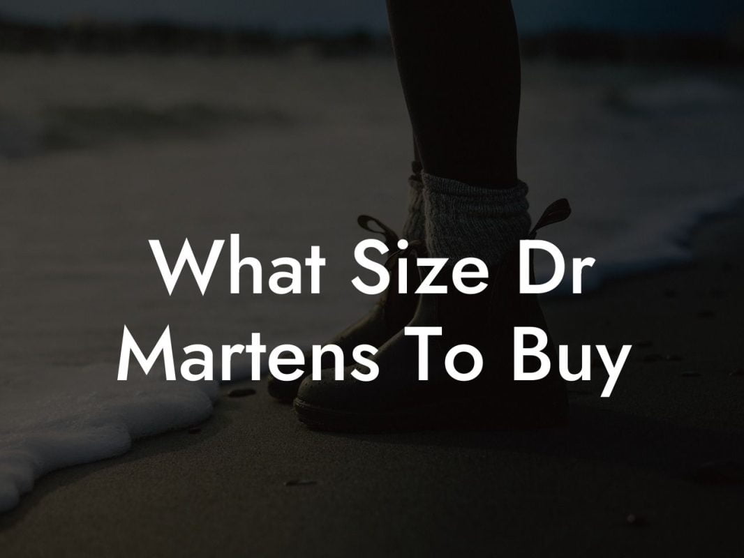 What Size Dr Martens To Buy