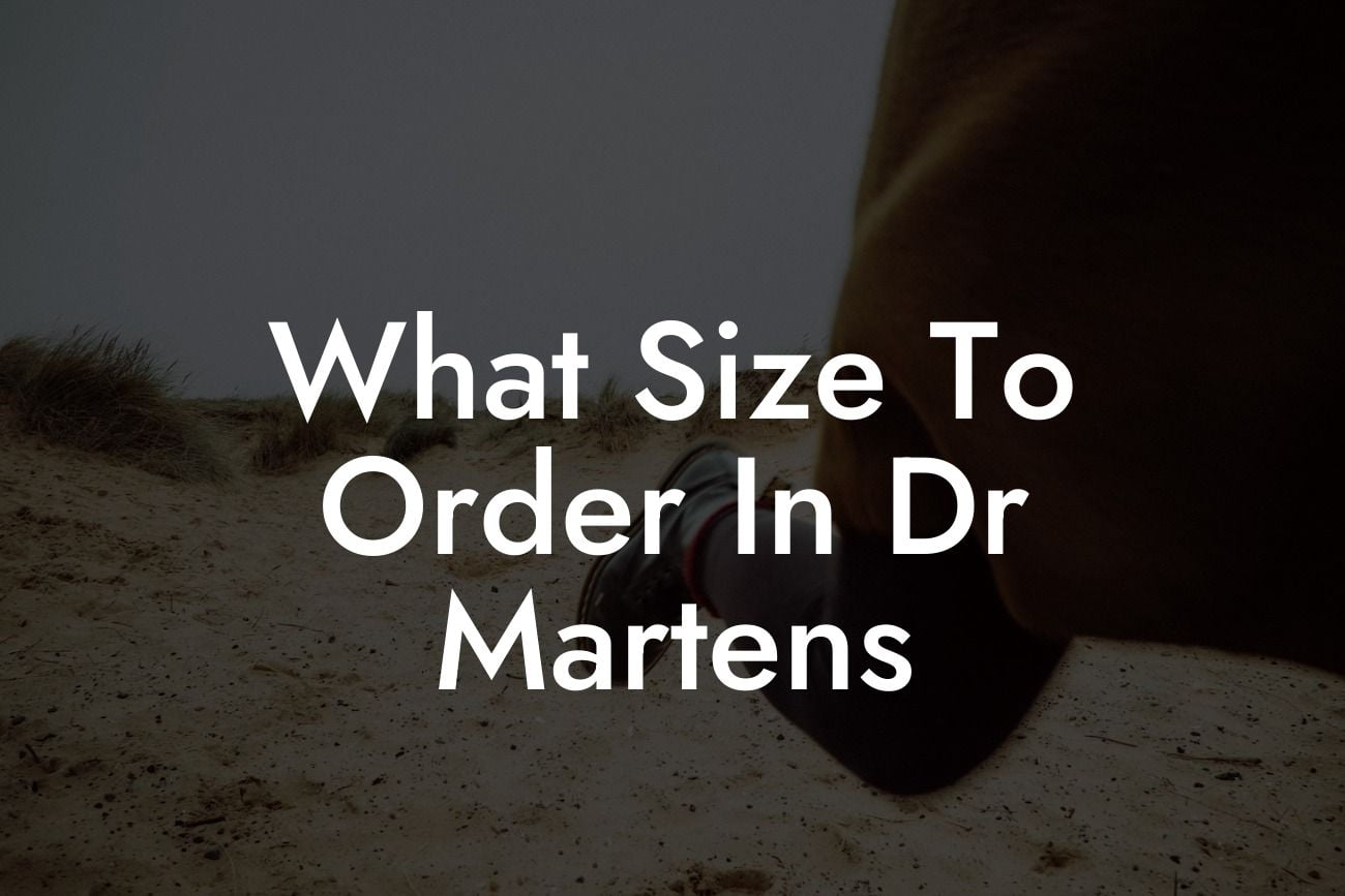 What Size To Order In Dr Martens