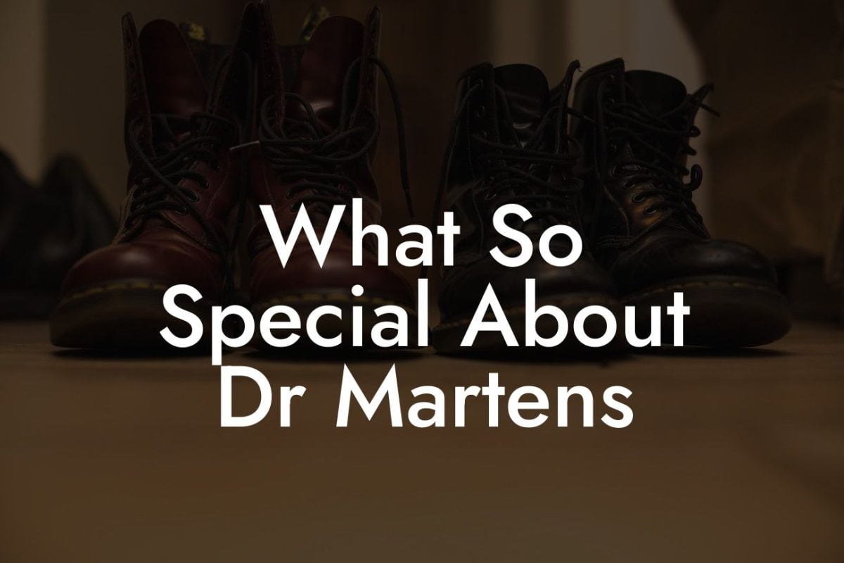 What So Special About Dr Martens