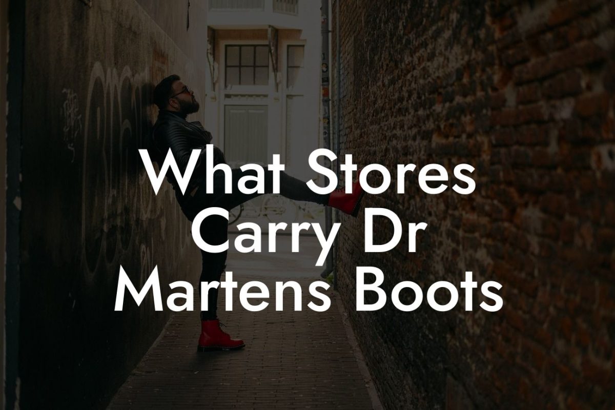 What Stores Carry Dr Martens Boots