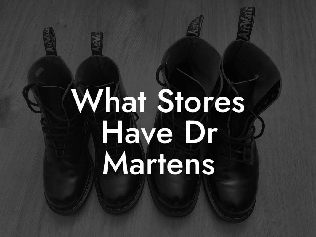 What Stores Have Dr Martens