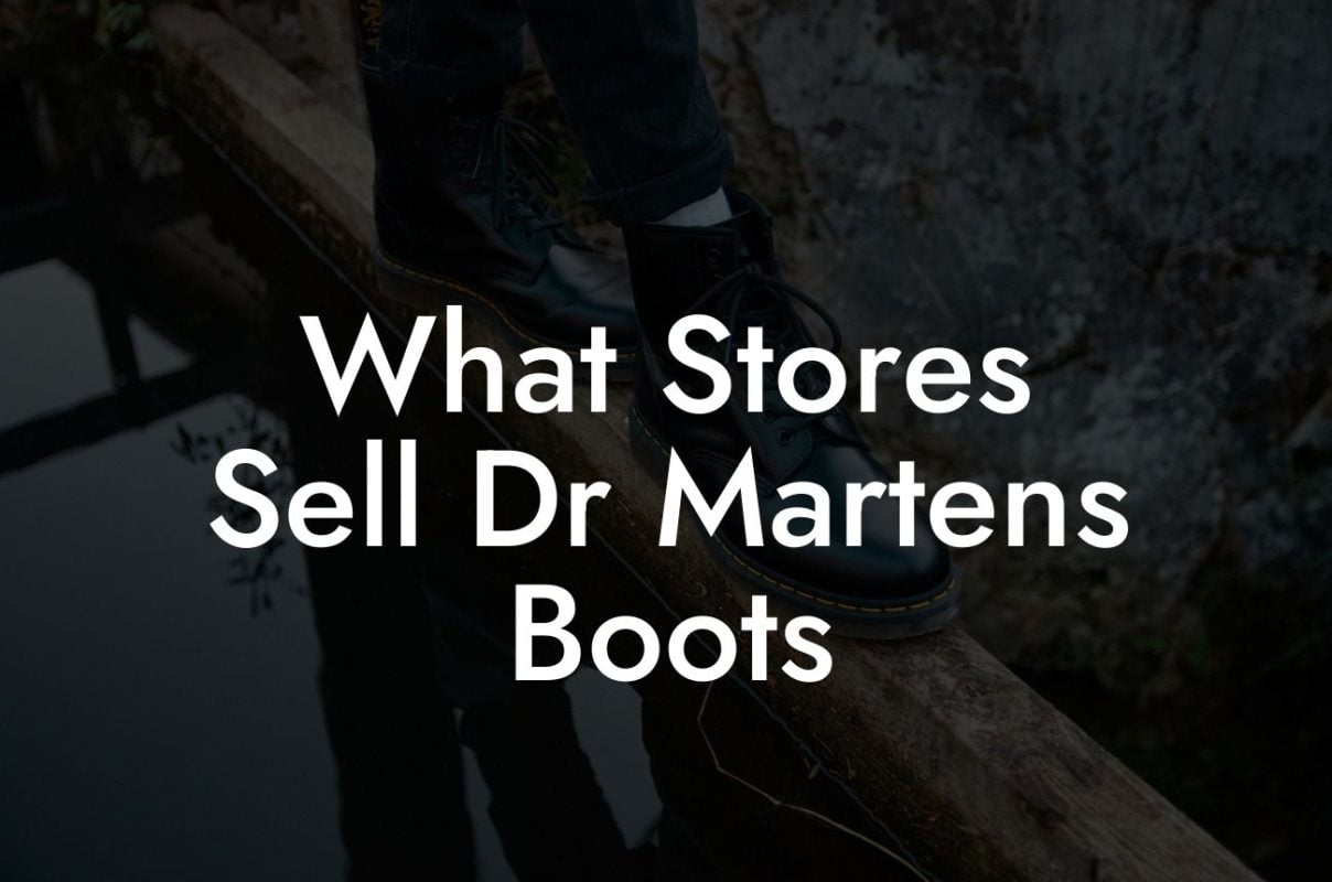 What Stores Sell Dr Martens Boots